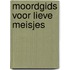 Moordgids voor lieve meisjes