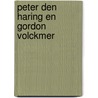 Peter den Haring en Gordon Volckmer door Peter den Haring