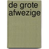 De grote afwezige door Aldert Schuil