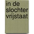 In de Slochter Vrijstaat