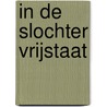 In de Slochter Vrijstaat door Meiden
