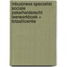 InBusiness Specialist Sociale zekerheidsrecht leerwerkboek + totaallicentie door Onbekend