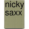 Nicky Saxx door Willem Ritstier
