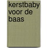 Kerstbaby voor de baas door Natalie Anderson