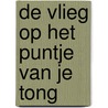 De vlieg op het puntje van je tong door Kamiel Choi