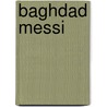 BAGHDAD MESSI by Unknown