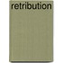 RETRIBUTION