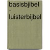 BasisBjibel - luisterbijbel door Stichting ZakBijbelBond