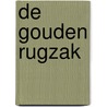 De Gouden rugzak door Raimund Kamp