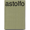 Astolfo by Gianni Di Gregorio