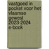Vastgoed in pocket voor het Vlaamse Gewest 2023-2024 E-Book