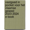Vastgoed in pocket voor het Vlaamse Gewest 2023-2024 E-Book by Unknown