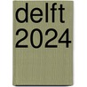 DELFT 2024 door Jan van der Mast