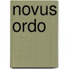 Novus Ordo by Nicki Minnai