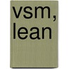 Lean Manufacturing, VSM door Mihaela Niculescu