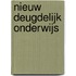Nieuw deugdelijk onderwijs