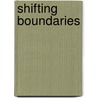 Shifting Boundaries door Veerle Spronck