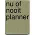 NU OF NOOIT PLANNER