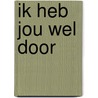 Ik heb jou wel door by Herman Ilgen