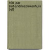 100 jaar Sint-Andriesziekenhuis Tielt by Dirk de Moor