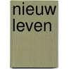 Nieuw leven by Jennifer Jay