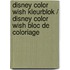 Disney Color Wish kleurblok / Disney Color Wish bloc de coloriage
