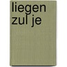 Liegen zul je door Jeffrey Dral