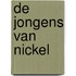 De jongens van Nickel