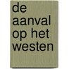 De aanval op het Westen by Murray Douglas