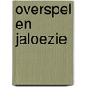 Overspel en jaloezie door Pieternel Dijkstra