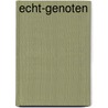 Echt-genoten by Saskia Lauwagie