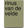 Rinus Van de Velde door Tim Van Laere Books