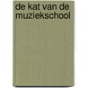 De kat van de muziekschool door F. van Dixhoorn