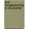 AREI Hoogspanning in de praktijk door Onbekend