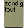 Zondig fout door Meghan March