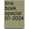 TINA BOEK SPECIAL 01-2024 door Onbekend