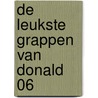 DE LEUKSTE GRAPPEN VAN DONALD 06 door Onbekend