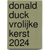 DONALD DUCK VROLIJKE KERST 2024 door Onbekend
