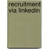 Recruitment via LinkedIn