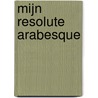 Mijn Resolute Arabesque door Emily Hayle