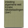 Inleiding Algemene Wet inzake Rijksbelastingen (AWR) door C.J.M. Jacobs