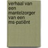 Verhaal van een mantelzorger van een MS-patiënt