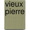 Vieux Pierre door Marc Smits
