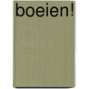 Boeien! door Ellen Braaten