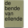 De Bende van Ellende door Stefan Hagens