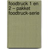 Foodtruck 1 en 2 – Pakket Foodtruck-serie by Saskia M.N. Oudshoorn