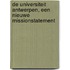De Universiteit Antwerpen, een nieuwe missionstatement