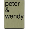 Peter & Wendy door James Barrie
