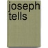 Joseph tells