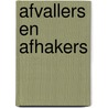 Afvallers en afhakers door Anja Machielse